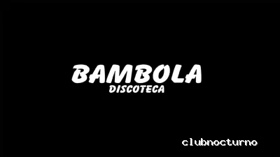 Bambola Discoteca
