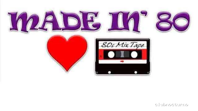 MADE IN 80’s Sala Ochentera De Fiestas
