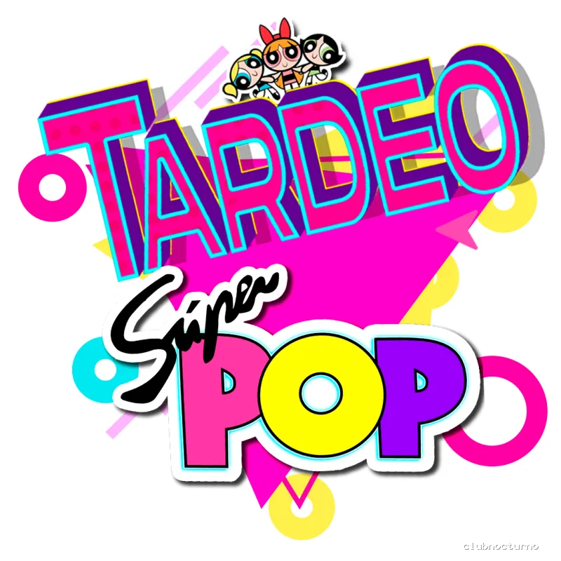 Tardeo Súper Pop Madrid