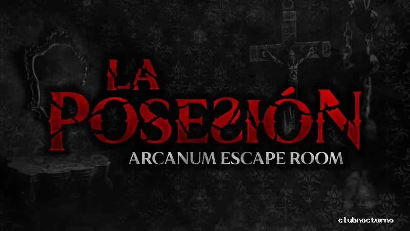 ARCANUM ESCAPE ROOM - LA POSESIÓN -