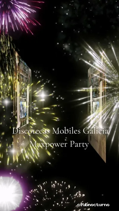 Maxpower party discotecas moviles