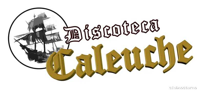 DISCOTECA CALEUCHE