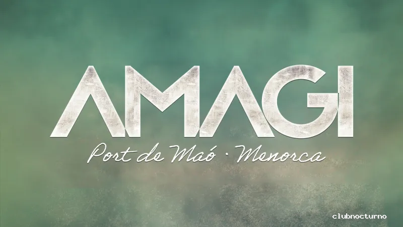 Ama-gi | Discoteca en Menorca