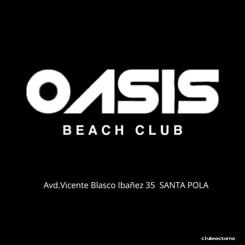 Oasis beach club Santa pola